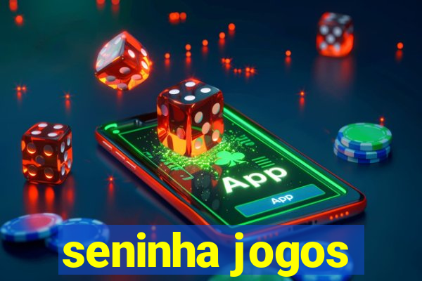 seninha jogos